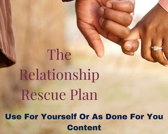 The Relationship Rescue Plan Ebook - Use Yourself or Done for You Ready Made Content