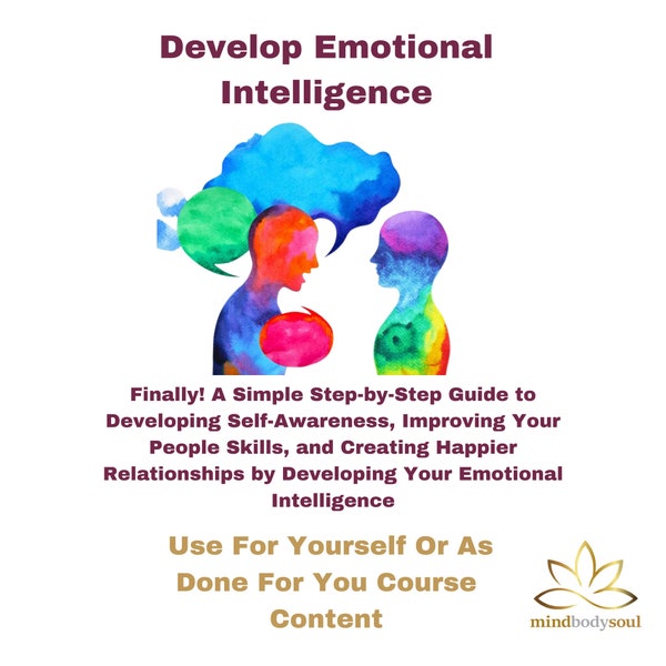 Develop Emotional Intelligence -Developing Your Emotional Intelligence - Use Yourself or Done for You Ready Made Content