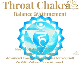 Throat Chakra Healing, Balance & Attunement ~ Course , Certification~ Advanced Energy Healing - Use for Yourself Or With Others Once Attuned