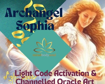 ARCHANGEL Sophia ACTIVATION - Light Code Reiki Activation and Channeled Oracle Art Card-  Connect & Strengthen Your Power Connection