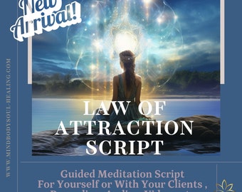 Law of Attraction- Manifestation - Guided Meditation Script -For Yourself or With Your Clients , Recording, Audios,  Done for you Content