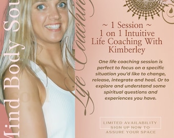 Intuitive Life Coaching~ 1  Session With Kimberley  - Limited Availability -  Clearing, Healing, Empowering, Life Changing