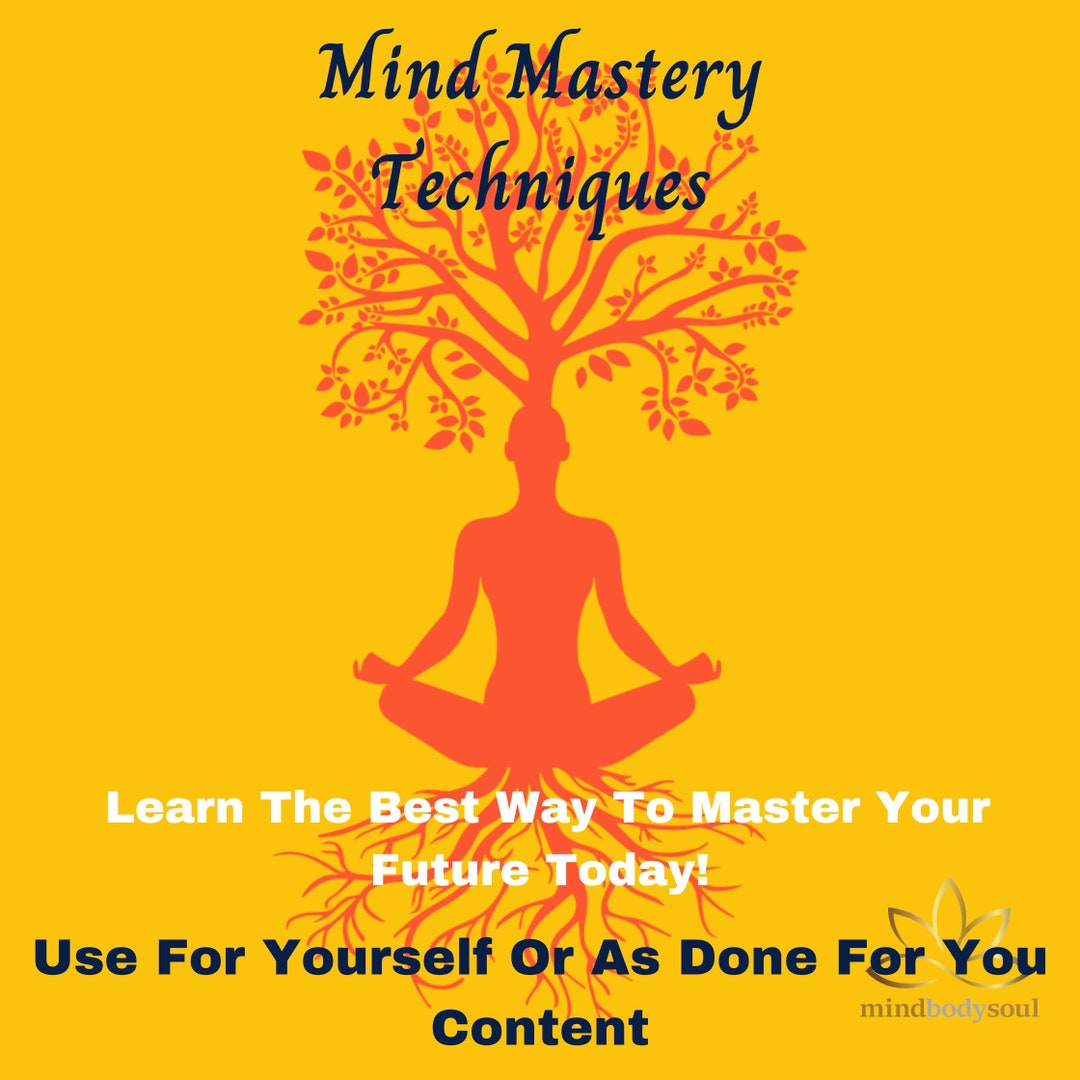 Mind Mastery Techniques Learn the Best Way to Master Your Future Today ...