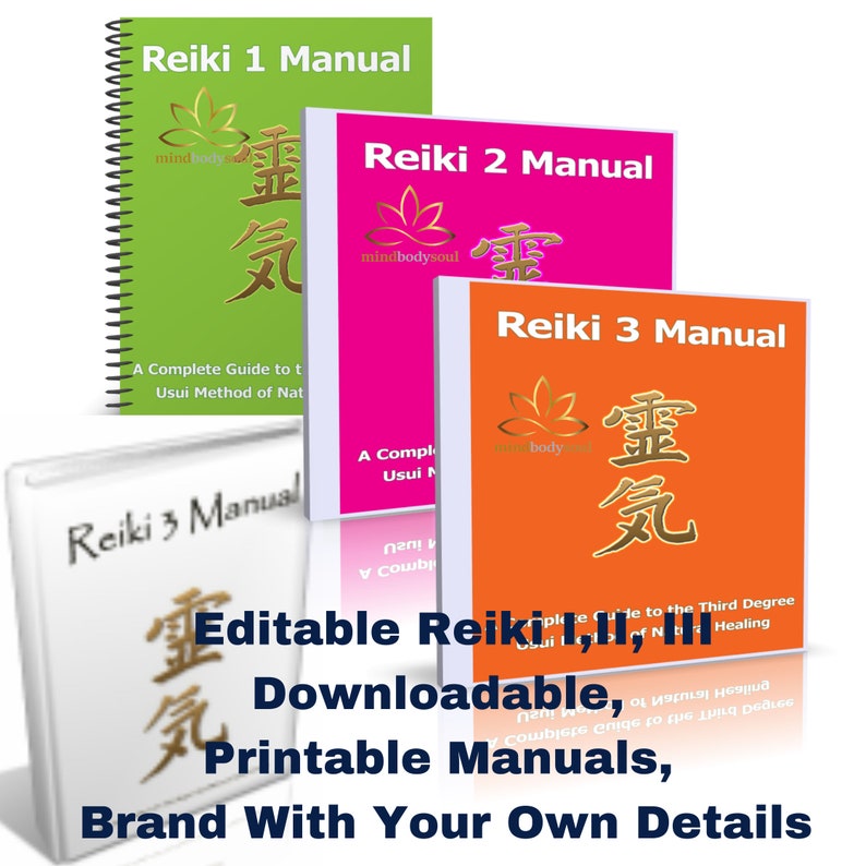 Editable Reiki I,II, III Downloadable, 
Printable  Manuals, 
Brand With Your Own Details. Reiki Level I, II and III ~ Complete Reiki Master Training Set ~ Everything you need to Learn & Teach Reiki UpTo Level III