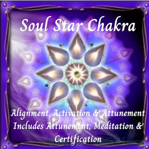 Soul Star Transpersonal Chakra .. Connect To Your Higher Self . Alignment Activation Attunement Meditation & Certification