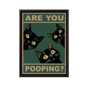 Schwarze Katze sind Sie Pooping, lustiges Katzen-Poster, schwarze Katze im Badezimmer Wandkunst, lustige schwarze Katze Wand-Kunst-Leinwand Poster, Badezimmer-Toilettendekor