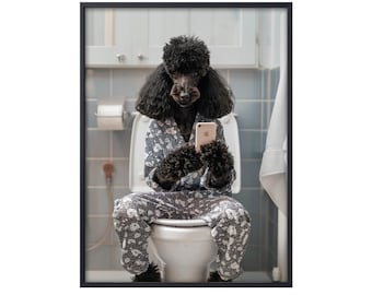 Black Poodle Sitting on Toilet, Dog On Phone Gift, Funny Poodle Poster Gift, Bathroom Wall Art, Poodle on Toilet Wall Art Canvas Poster Gift