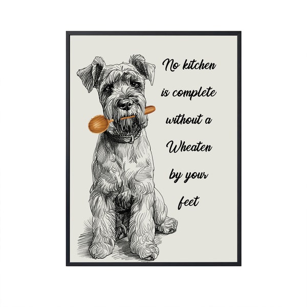 No Kitchen Is Complete Without a Soft-coated Wheaten Terrier by Your Feet, Dog Art for Kitchen Wall Art Dog Canvas Dog Poster Kitchen Decor