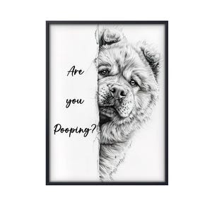 Chow Chow Are You Pooping, Funny Dog Poster, Chow Chow Poster, Funny Chow Chow Wall Art, Bathroom Toilet Decor, Chow Chow Decor