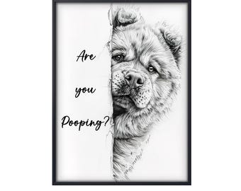Chow Chow Are You Pooping, Funny Dog Poster, Chow Chow Poster, Funny Chow Chow Wall Art, Bathroom Toilet Decor, Chow Chow Decor