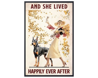 And She Lived Happily Ever After, Doberman Wall Art Sign, Doberman Canvas, Doberman Poster, Doberman Art Print, Doberman Dog Lover Gifts