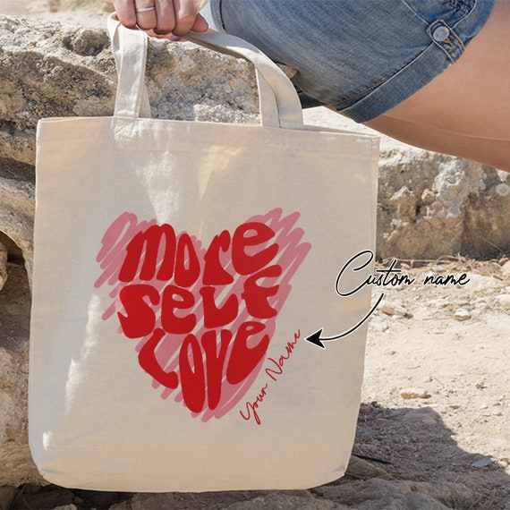 More Self Love Personalized Tote Bag Custom Tote Canvas Tote 