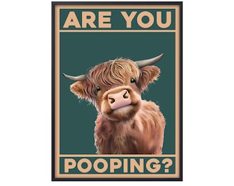 Funny Cow Are You Pooping Poster, Highland Cow Poster Wall Art, Farm Animal Toilet Decor, Highland Cow Lover Gifts