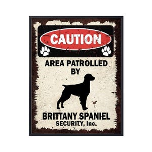 Let op gebied bewaakt door Brittany Spaniel hond canvas, Brittany Spaniel hond kunst aan de muur, beveiligingshond poster kunst decor hond moeder geschenken