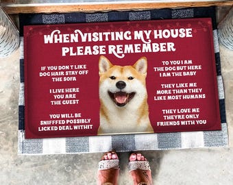 Shiba Inu Doormat, Shiba Inu Rug, Shiba Inu Mat, Visiting My House Mat, Perfect Gift For Dog Lovers, Dog Doormat, Housewarming Mat