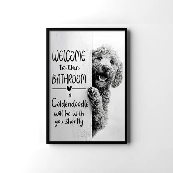 Funny Goldendoodle Dog Welcome To The Bathroom, Goldendoodle Poster, Goldendoodle Dog Wall Art, Goldendoodle Toilet Decor, Dog Lovers Gifts