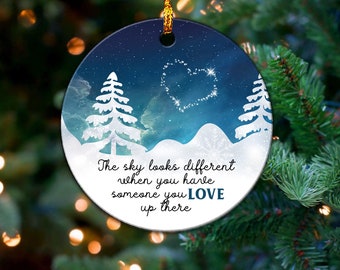 The Sky Looks Different When You Have Someone You Love Up There, Christmas Ornament,Christmas Snow Xmas Ornament Christmas Tree Decor Winter