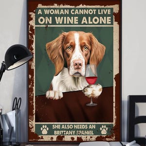 Arte de parede de Spaniel bretão, uma mulher não pode viver só de vinho, ela também precisa de um Spaniel bretão, pôster de cachorro em tela, presente para amantes de cães