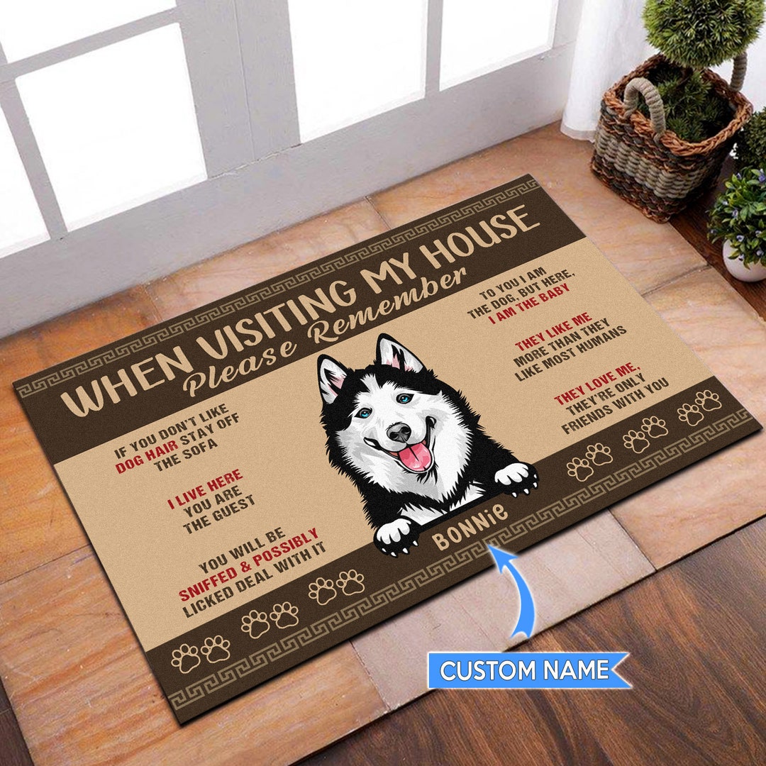 Siberian Husky Doormat, When Visitting My House Doormat, Personalized ...