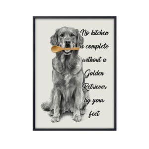 No Kitchen Is Complete Without a Golden Retriever by Your Feet, Funny Dog Art, Kitchen Wall Art, Dog Canvas, Dog Poster, Kitchen Decor