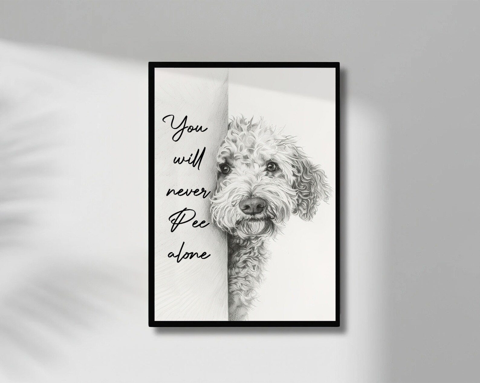 Funny Labradoodle You Will Never Pee Alone, Funny Dog Poster, Funny ...