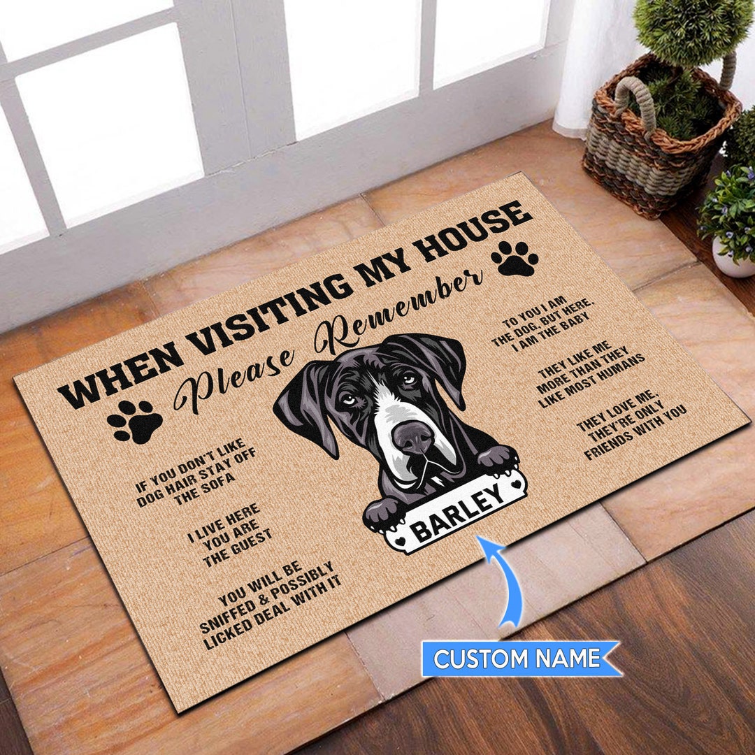 Custom Great Dane Doormat When Visiting My House Mat Great Etsy