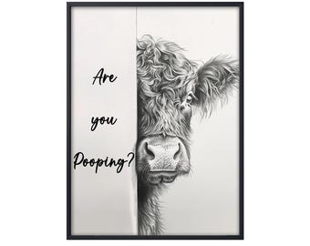 Funny Cow Are You Pooping Poster, Highland Cow Poster Wall Art, Farm Animal Toilet Decor