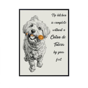 Ninguna cocina está completa sin un Coton de Tulear a tus pies, arte divertido de perros para la pared de la cocina, lienzo de perros, póster de perros, decoración de cocina, perros