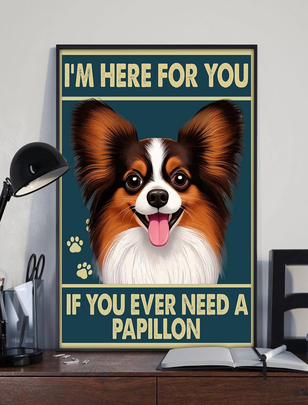 I'm Here For You」ポスター、「もしパピヨンが必要なら」ポスター