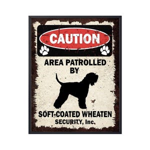 Caution Area Patrolled by Soft-coated Wheaten Terrier Canvas, Security Wheaten Terrier Poster, Dog Lover Gifts, Wheaten Dog Wall Art