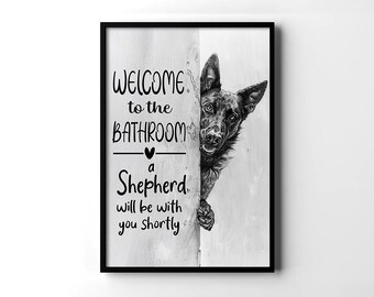 Funny Dutch Shepherd Dog Welcome To The Bathroom, Dutch Shepherd Poster, Dutch Shepherd Dog Wall Art, Toilet Decor, Dog Lovers Gift