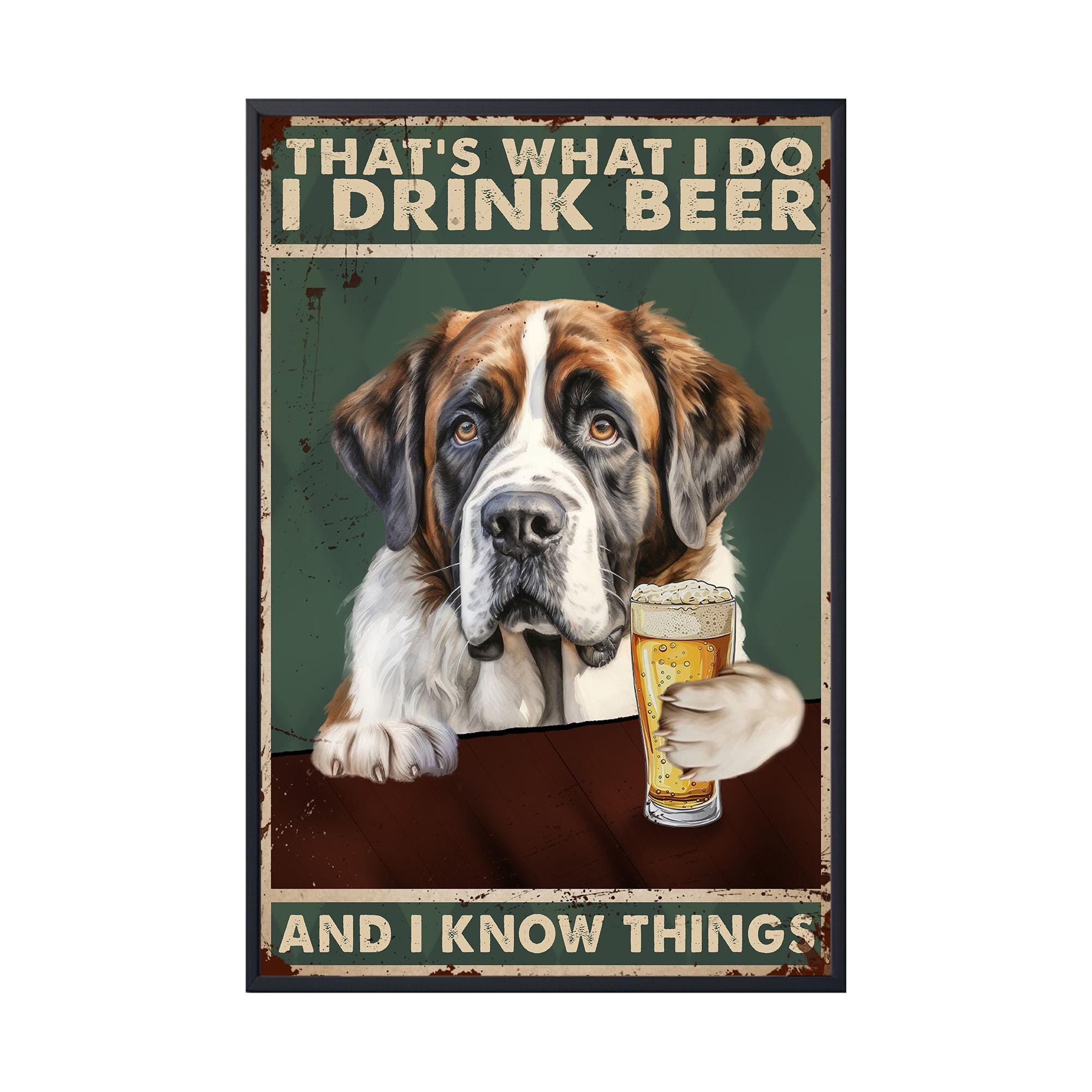 Saint Bernard Wall Art, That's What I Do I Drink Beer, Funny Dog