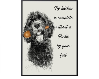 No Kitchen Is Complete Without a Portuguese Water Dog by Your Feet, Portie Dog Art for Kitchen Wall Art Dog Canvas Dog Poster Kitchen Decor