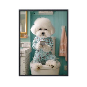 Bichon Frise Sitting on Toilet on Mobile Phone, Bichon Frise Poster, Funny Dog Poster, Bathroom Art, Dog on Toilet, Toilet Bathroom Decor