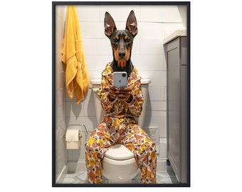 Doberman Pinscher Sitting on Toilet, Dog On Phone Gift, Doberman Pinscher Poster, Bathroom Wall Art, Doberman Pinscher Dog on Toilet Decor