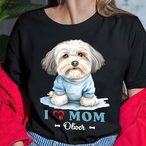 Cute Havanese Shirt, Havanese Dog Mom Shirt,Havanese Lover Gift For Dog Mom Tee, Dog Lover Shirt, I Love Mom T-shirt, Women Shirt, Mom Gifts