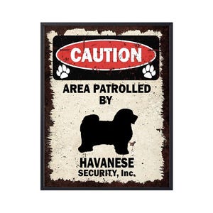 Caution Area Patrolled by Havanese Canvas, Security Havanese Poster, Havanese Dog Lover Gifts, Havanese Wall Art