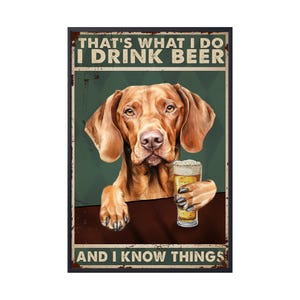 Vizsla Wall Art, That's What I Do I Drink Beer, Funny Dog Poster Gift, Vizsla Dog Poster, Vizsla Dog Canvas, Vizsla Dog Lover Gifts
