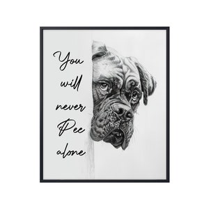 Englischer Mastiff You Will Never Pinke Alone, Hundeposter, Englischer Mastiff Poster, Hundewandkunst, Badezimmer-Toilettendekor, englischer Mastiff