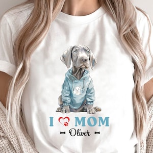 Weimaraner Shirt, Weimaraner Dog Mom Shirt, Weimaraner Lover Gift For Dog Mom Tee, I Love Mom T-shirt, Weimaraner Mom Gifts, Gift For Her