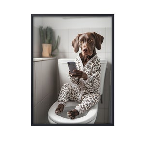 German Shorthaired Pointer Sitting on Toilet on Mobile Phone, Funny Dog on Loo, Dog in Bathroom Wall Art, Dog on Toilet Art Canvas Poster