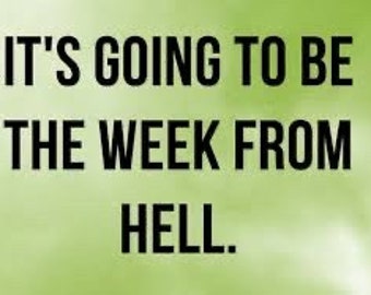 The Week From Hell Jinx