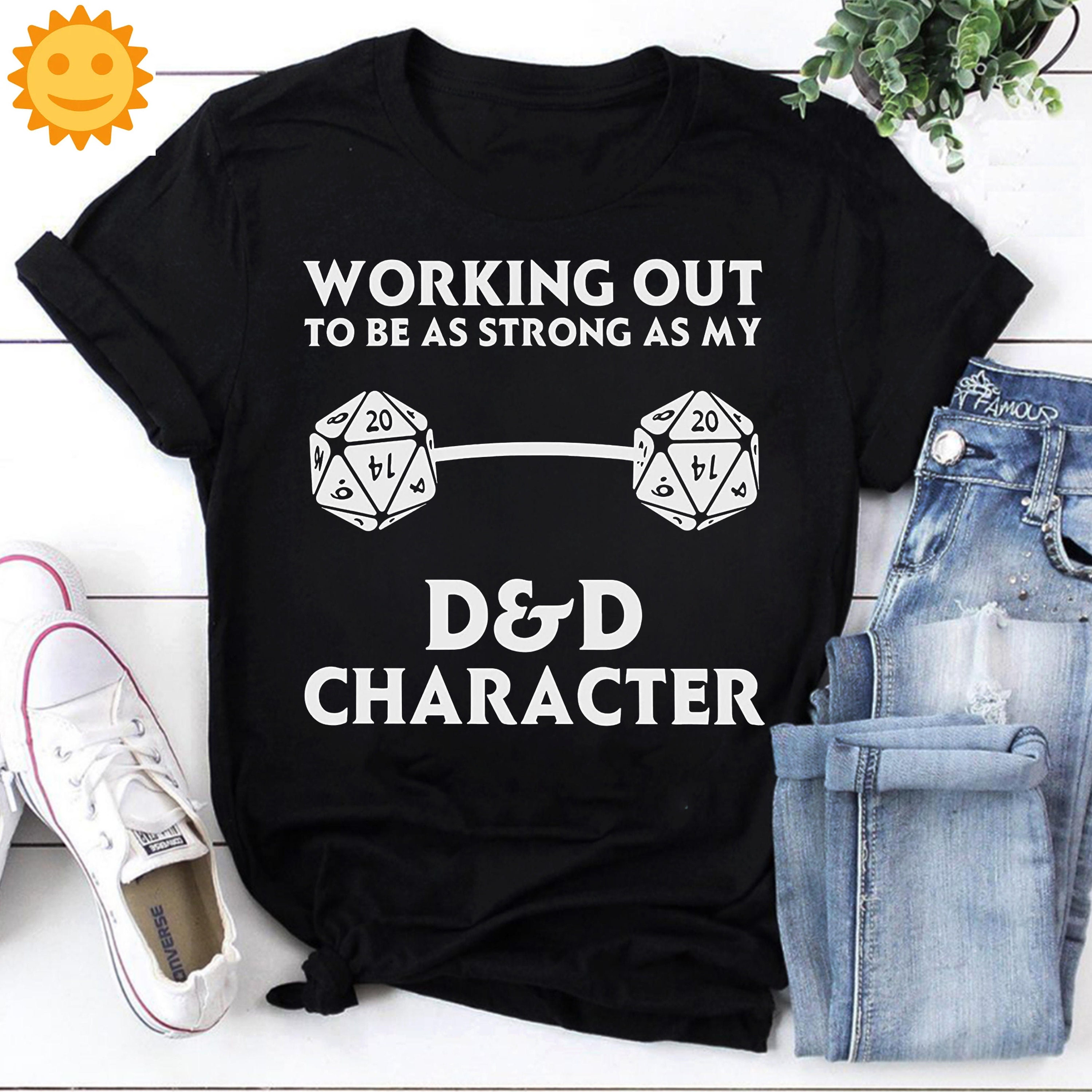 Working Out D&D T-Shirt Working Out D&D T-Shirt