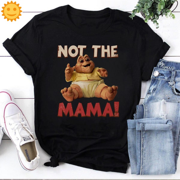 Not The Mama Baby Dinosaur Vintage T-Shirt, Baby Sinclair Shirt, Dinosaurs Shirt, TV Series Shirt, 90s Movie Shirt, Comedy Movie Shirt