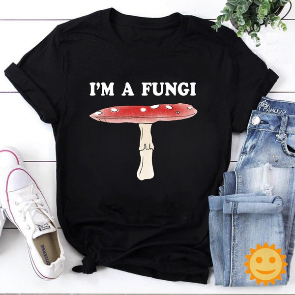 I'm A Fungi Vintage T-Shirt, Red Toadstool Shirt, Mushroom Shirt, Shroom Shirt, Mycology Shirt, Fungi Shirt, Foraging Shirt, Mycologist Gift