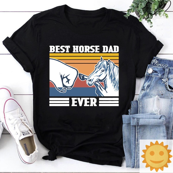 Best Horse Dad Ever Vintage T-Shirt, Dad Shirt, Daddy Shirt, Fathers Day Shirt, Father's Day Shirt, Horse Shirt, Dad Lovers Shirt