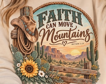 Faith Can Move Mountains PNG | Matthew 17:20 Western Christian PNG | Western Faith PNG | Cowgirl Christian Design
