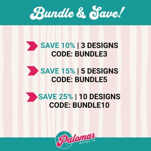 May include: A promotional graphic with a teal header reading Bundle & Save! and a light pink striped background. It lists three discount tiers: SAVE 10% | 3 DESIGNS CODE: BUNDLE3, SAVE 15% | 5 DESIGNS CODE: BUNDLE5, and SAVE 25% | 10 DESIGNS CODE: BUNDLE10.