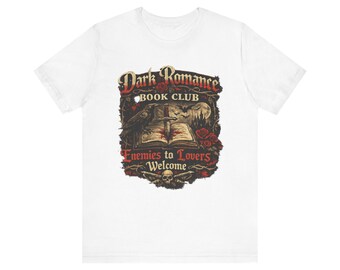 Dark Romance Book Club T-Shirt | Enemies to Lovers Design