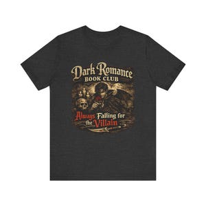 Dark Romance Book Club Always Falling for the Villain Tee | Gothic Reader Shirt image 5